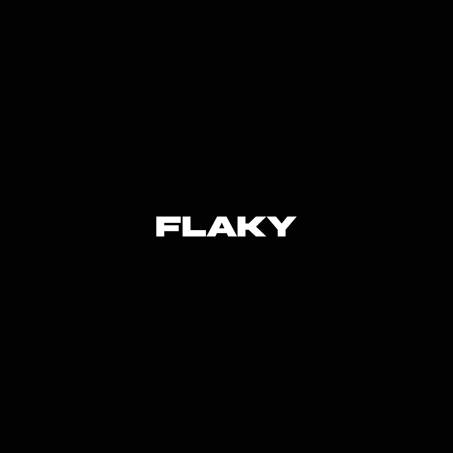 FLAKY 
