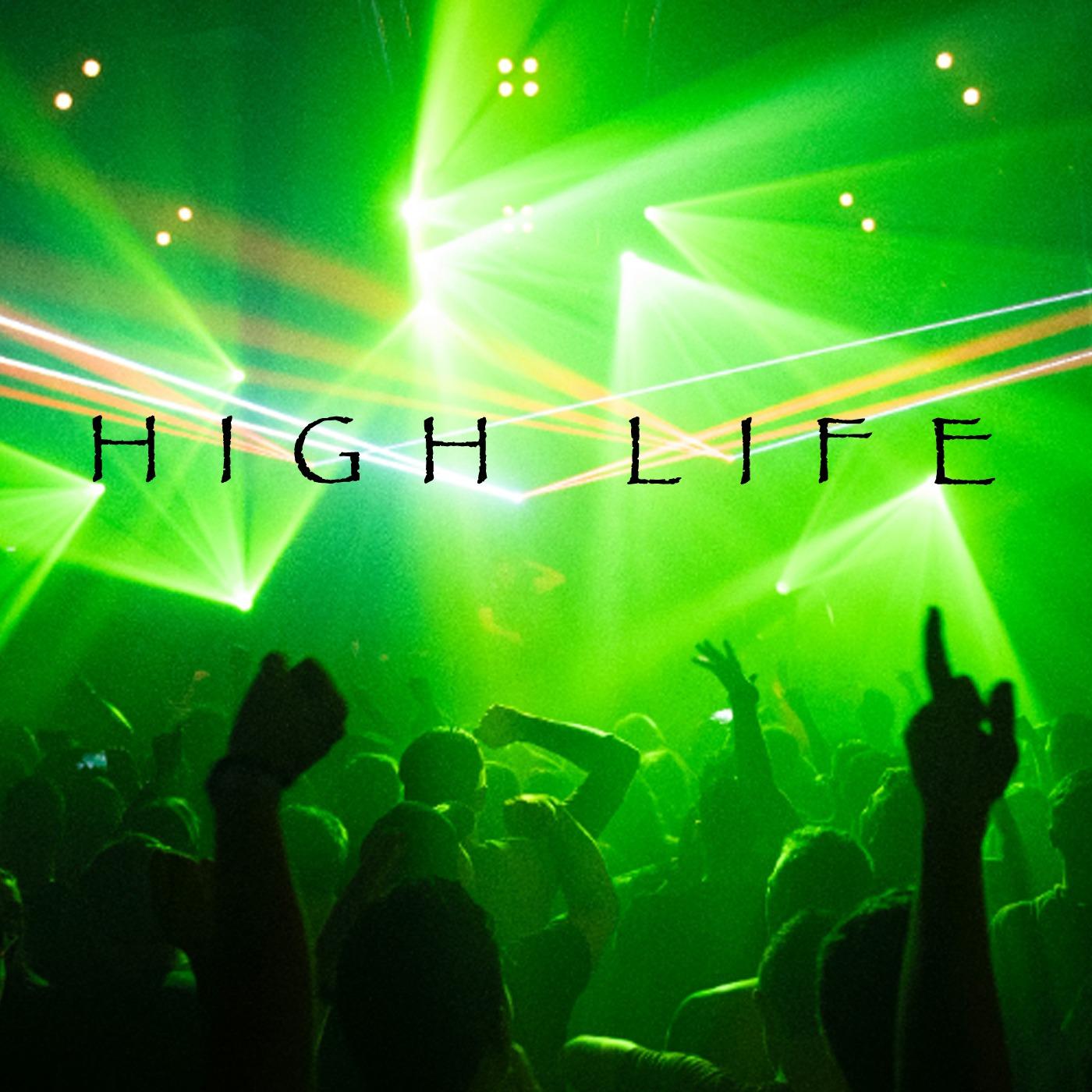 High Life (produced By Prodeezy)