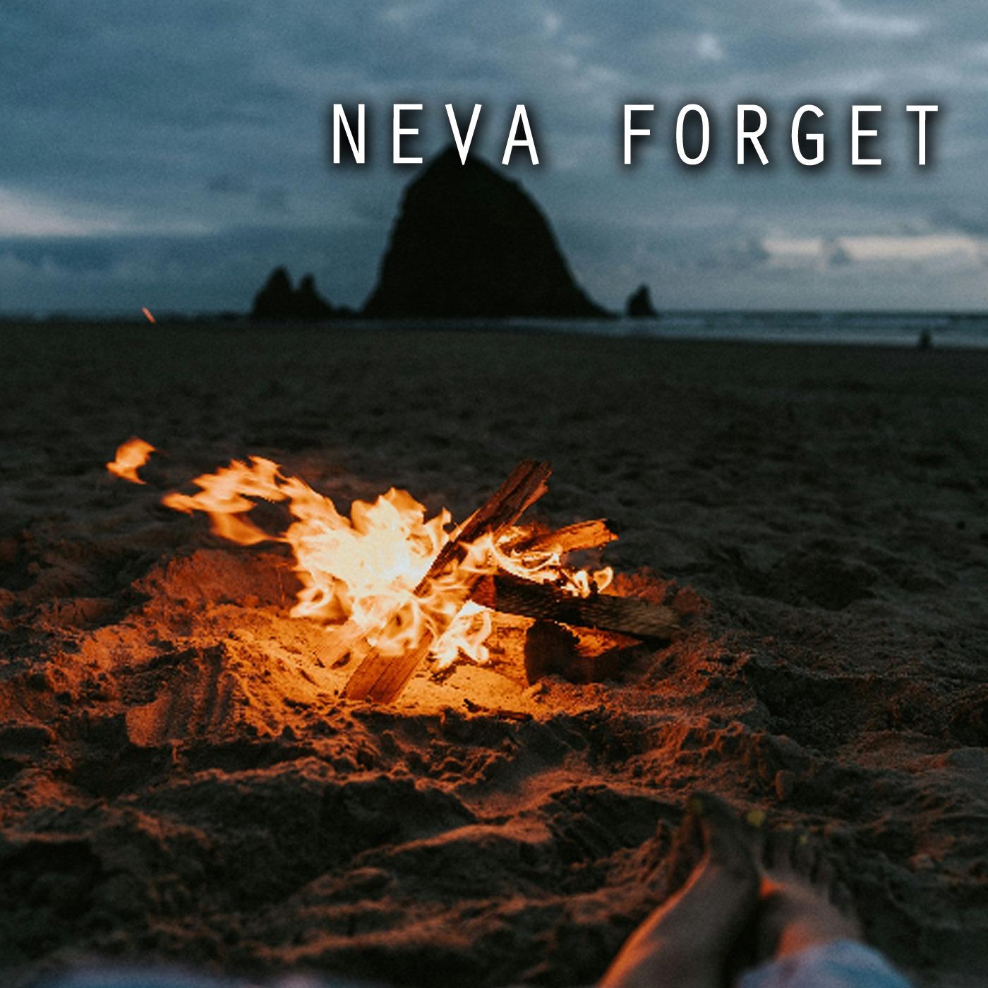 Neva Forget (produced By Prodeezy)