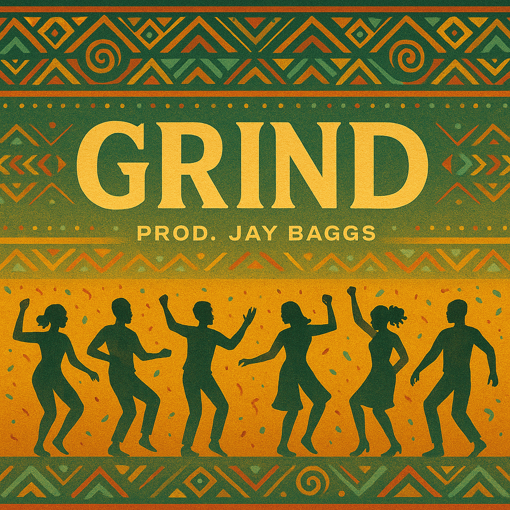 Grind [Prod. Jay Baggs}