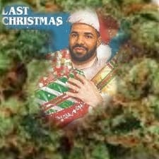 CHRISTMAS BUD Drake Vibe