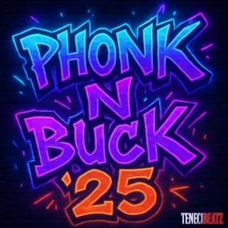 Phonk N Buck '25